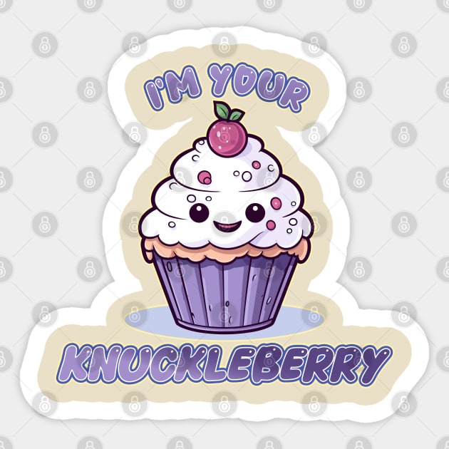 I'm Your Knuckleberry Kawaii Cupcake Sticker by DanielLiamGill